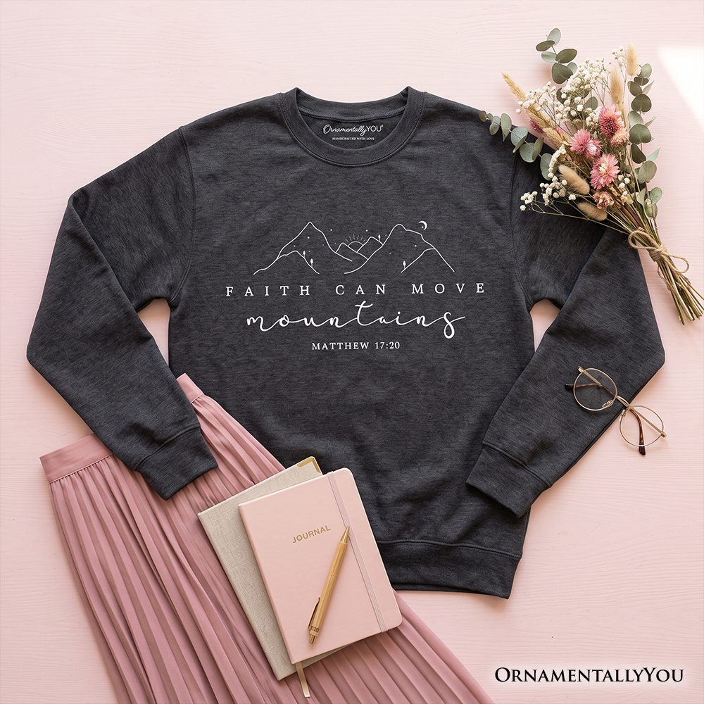 Faith Can Move Mountains Sweatshirt, Matthew 17:20 Christian Sweater, Minimalist Mountain Pullover, Religious Gift for Women