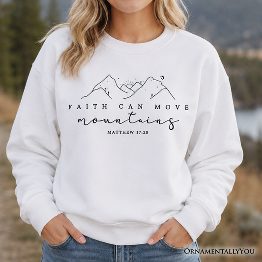 Faith Can Move Mountains Sweatshirt, Matthew 17:20 Christian Sweater, Minimalist Mountain Pullover, Religious Gift for Women